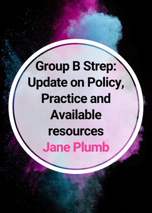 Group B Strep: Update On Policy, Practice And Available Resources - Matflix