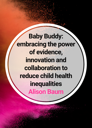 Baby Buddy_ embracing the power of evidence, innovation and collaboration to reduce child health inequalities