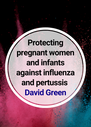 Protecting pregnant women and infants against influenza and pertussis